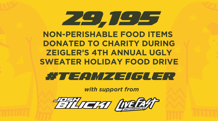 29,195 Items Donated to Charity During Zeigler’s 4th Annual Ugly Sweater Food Drive with Support from Josh Bilicki and Live Fast Motorsports