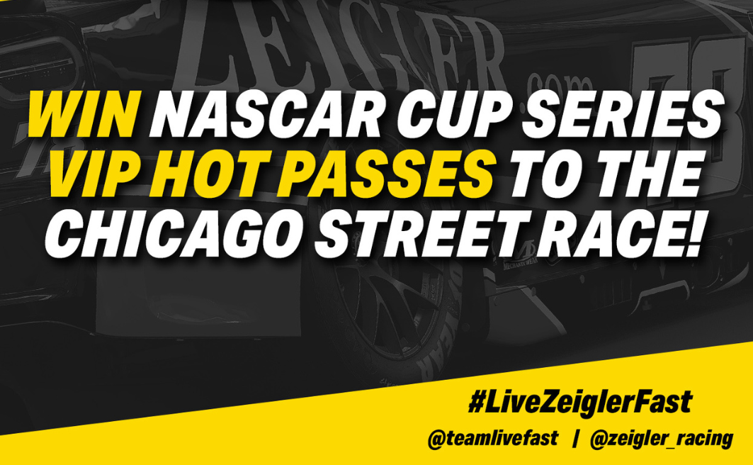 Enter Now to Win VIP Hot Passes to Chicago Street Race with Zeigler Racing/Zeigler Auto Group & Live Fast Motorsports’ #LiveZeiglerFast Contest